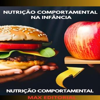[Portuguese] - Nutrição Comportamental na Infância: Criando Hábitos Saudáveis desde Cedo