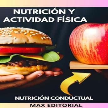 Download Nutrición y Actividad Física: cómo regular la nutrición para mejorar el rendimiento y la recuperación del ejercicio by Max Editorial