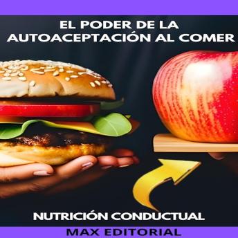 Download Poder De La Autoaceptación Al Comer by Max Editorial