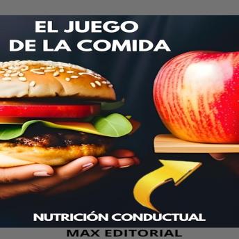 [Spanish] - El Juego de La Comida: cómo superar los desafíos alimentarios en el mundo moderno