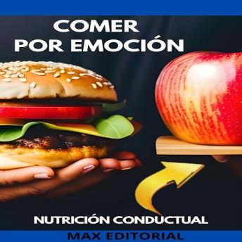 [Spanish] - Comer Por Emoción: Comprensión y manejo de la alimentación emocional