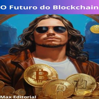 [Portuguese] - O Futuro do Blockchain