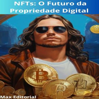 Download NFTs: O Futuro da Propriedade Digital by Max Editorial