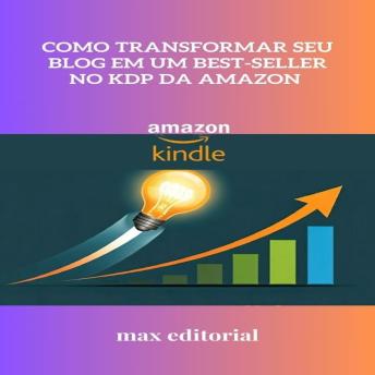 [Portuguese] - Como Transformar Seu Blog em um Best-seller no KDP da Amazon