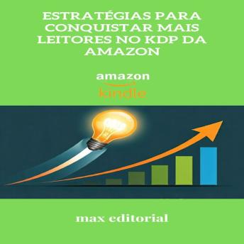 [Portuguese] - Estratégias para Conquistar Mais Leitores no KDP da Amazon