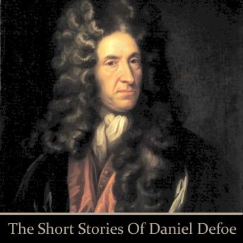 Daniel Defoe: The Short Stories