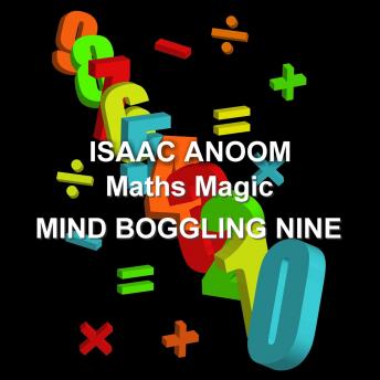 Maths Magic: Mind Boggling Nine