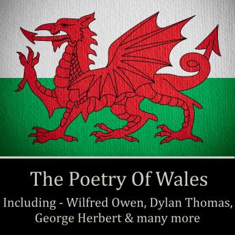 Poetry of Wales, Audio book by Dylan Thomas, Wilfred Owen, George Herbert, Ann Griffiths