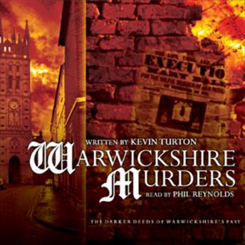 Warwickshire Murders, Audio book by Kevin Turton