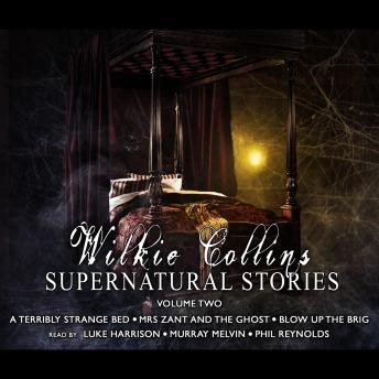Wilkie Collins Supernatural Stories - Volume 2