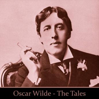 Oscar Wilde - The Tales, Audio book by Oscar Wilde