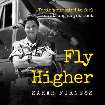 Fly Higher: Train your mind to feel as strong as you look