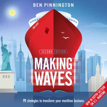 Making Waves: PR strategies to transform your maritime business