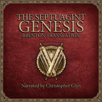 The Septuagint Genesis: Brenton Translation