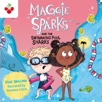 Download Maggie Sparks and the Swimming Pool Sharks by Steve Smallman