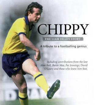 Download Chippy: The Liam Brady Story by Adrian Mills