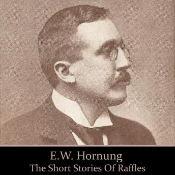 EW Hornung - Rafles, The Short Stories