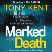 Marked For Death: A Richard and Judy Book Club Pick (Dempsey/Devlin Book 2), Audio book by Tony Kent