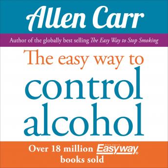 Easy Way to Control Alcohol, Allen Carr