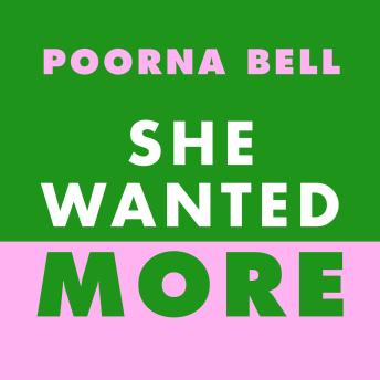 She Wanted More: Reimagine your future and live by your rules