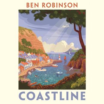 Coastline: An Exploration of Britain's Coastal Heritage