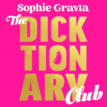 The Dicktionary Club: The perfect beach read from the author of HOT GIRL SUMMER