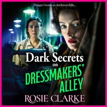 Dark Secrets on Dressmakers' Alley - Dressmakers' Alley  (Unabridged)