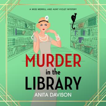 Murder in the Library - Miss Merrill and Aunt Violet Mysteries (Unabridged)