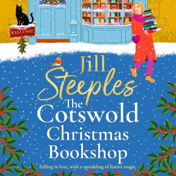 The Cotswold Christmas Bookshop - An uplifting, festive romance from Jill Steeples for 2026 (Unabridged)