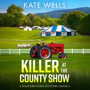 Killer at the County Show - The Malvern Mysteries  (Unabridged)