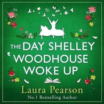 The Day Shelley Woodhouse Woke Up (Unabridged)