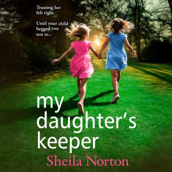 My Daughter's Keeper - The utterly heartbreaking family drama from Sheila Norton for 2026 (Unabridged)
