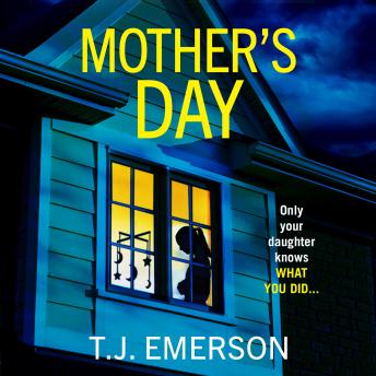 Mother's Day - A completely addictive psychological thriller from T J Emerson for 2026 (Unabridged)