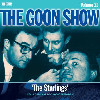 The Goon Show: Volume 31: Four episodes of the classic BBC Radio comedy