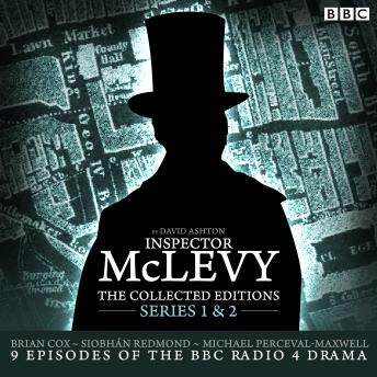 McLevy, The Collected Editions: Part One Pilot, S1-2: Nine BBC Radio 4 full-cast dramas including the Pilot episode, David Ashton