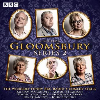 Gloomsbury: Series 2: 6 episodes of the BBC Radio 4 sitcom, Audio book by Sue Limb