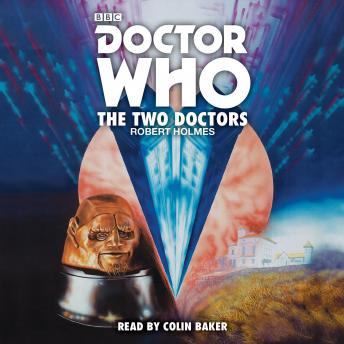 Doctor Who: The Two Doctors: A 6th Doctor novelisation sample.