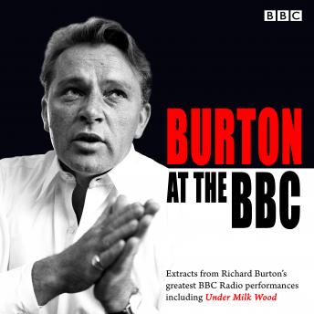 Burton at the BBC: Classic Excerpts from the BBC Archive