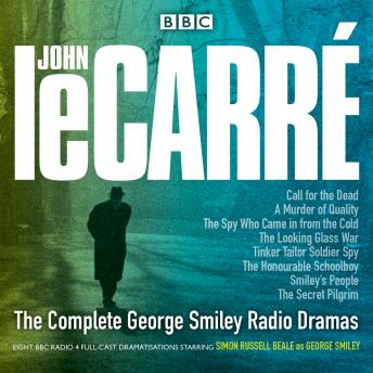 Complete George Smiley Radio Dramas: BBC Radio 4 full-cast dramatization sample.
