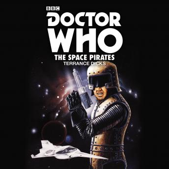Doctor Who: The Space Pirates: 2nd Doctor Novelisation