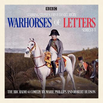 Warhorses of Letters: Complete Series 1-3: The poignant BBC Radio 4 comedy