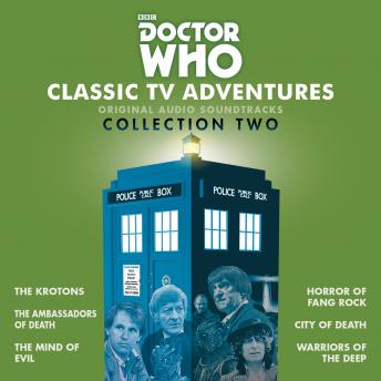Doctor Who: Classic TV Adventures Collection Two: Six full-cast BBC TV soundtracks, Don Houghton, Robert Holmes, David Whitaker