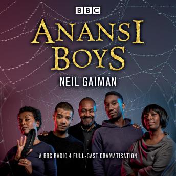Anansi Boys: A BBC Radio 4 full-cast dramatisation sample.