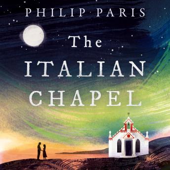 The Italian Chapel: From the bestselling author of THE LAST WITCH OF SCOTLAND