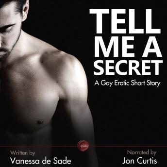 Tell Me a Secret, Audio book by Vanessa de Sade