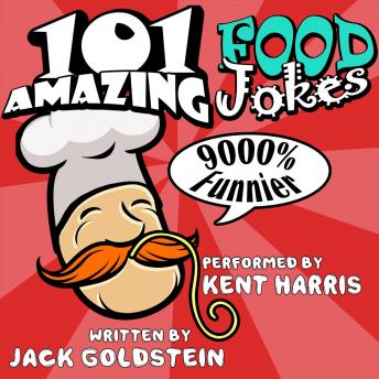 Download 101 Amazing Food Jokes by Jack Goldstein