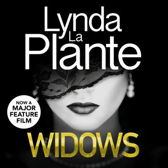 Widows: Now a major feature film, Lynda La Plante