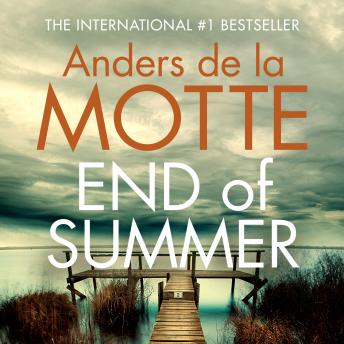 End of Summer: The international bestselling, award-winning crime book you must read this year