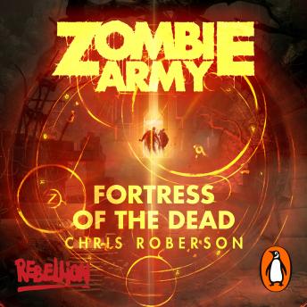Download Zombie Army: Fortress of the Dead by Chris Roberson