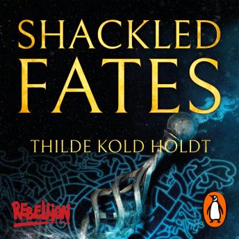 The Shackled Fates: (Hanged God Book 2)